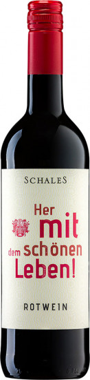 HER MIT DEM SCHÖNEN LEBEN! Rotwein Cuvée feinherb - Weingut Schales