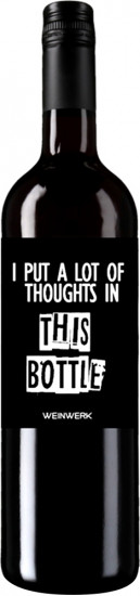 2022 I PUT A LOT OF THOUGHTS IN THIS BOTTLE Pinot noir trocken - Weingut Weinwerk