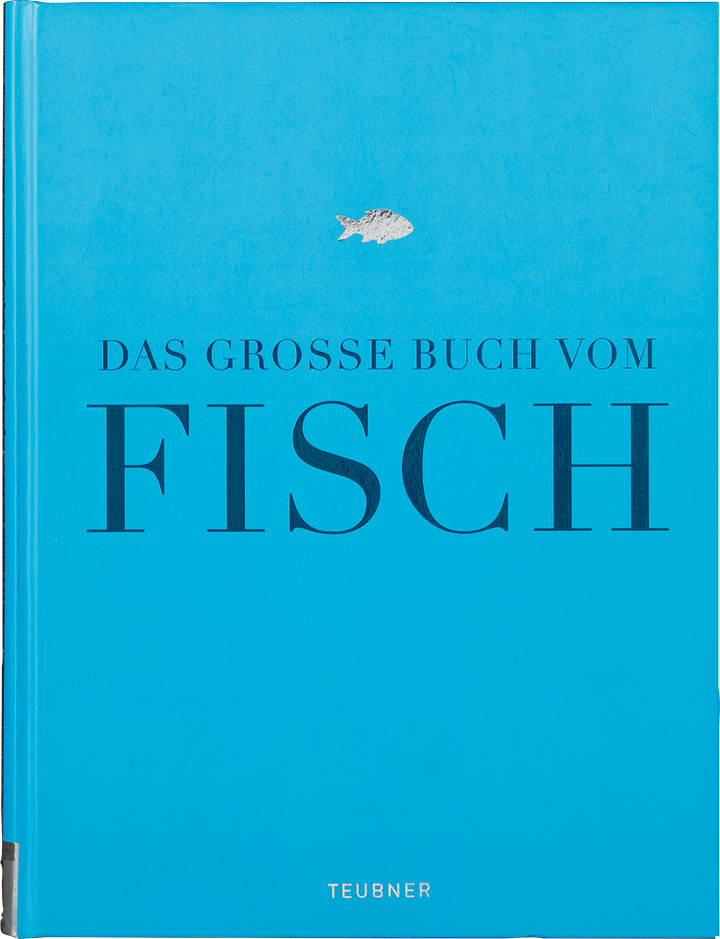 Das große Buch vom Fisch - Teubner Edition