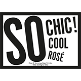 So Chic! So Cool, So Rosé