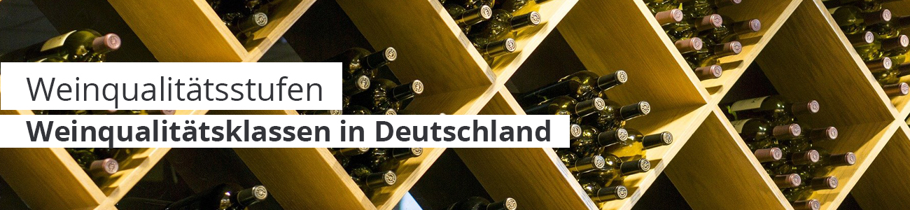 Weinqualitätsklassen in Deutschland